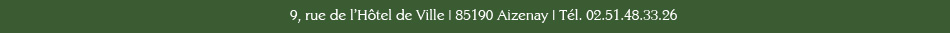 Le Gargantua | 9, rue de l'Hôtel de Ville | 85190 Aizenay | Tél. 02.51.48.33.26